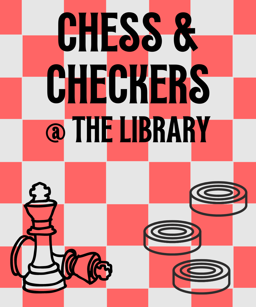 Chess and Checkers at the Library