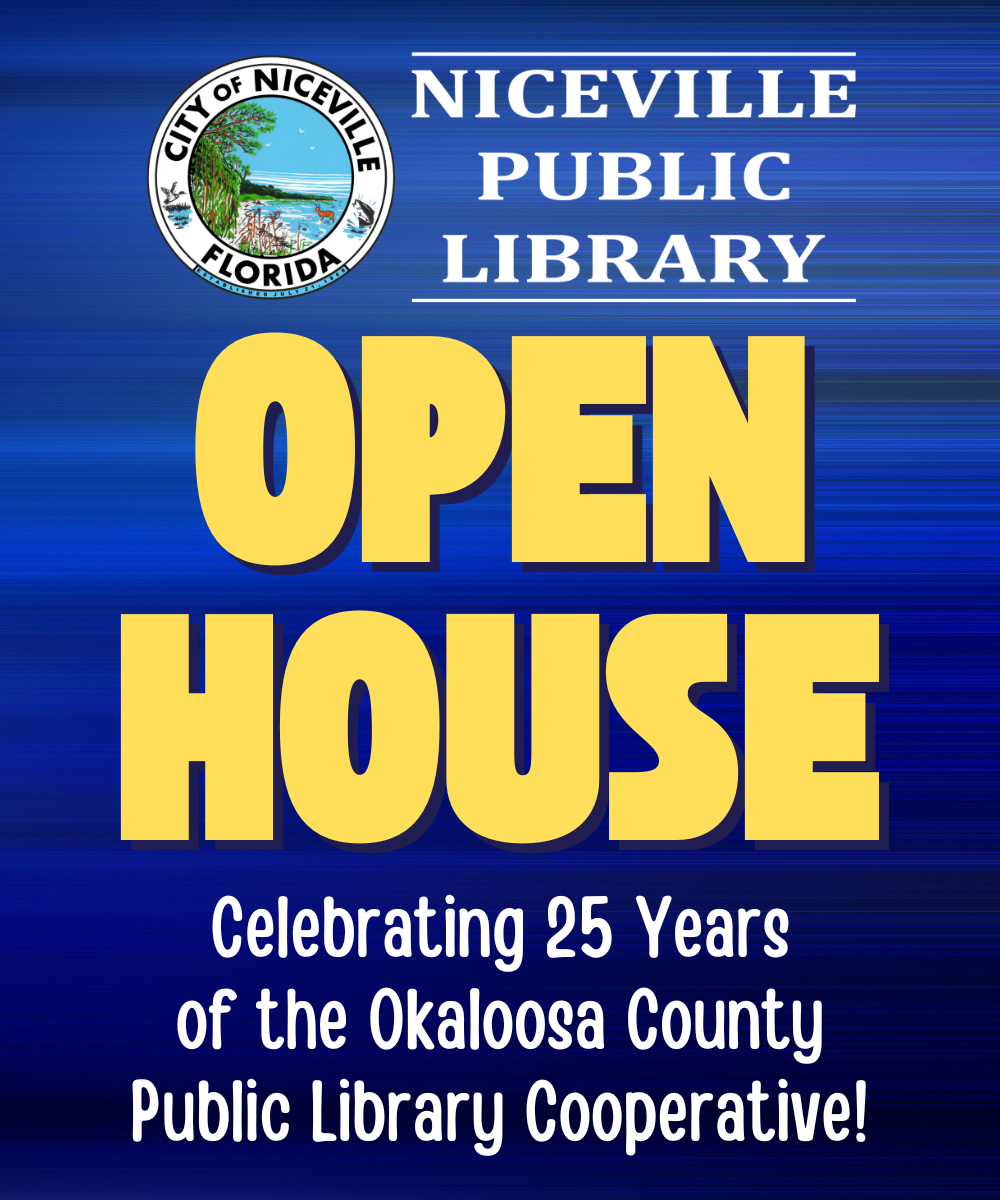 Niceville Public Library Open House Celebrating 25 Years of the Okaloosa County Public Library Cooperative