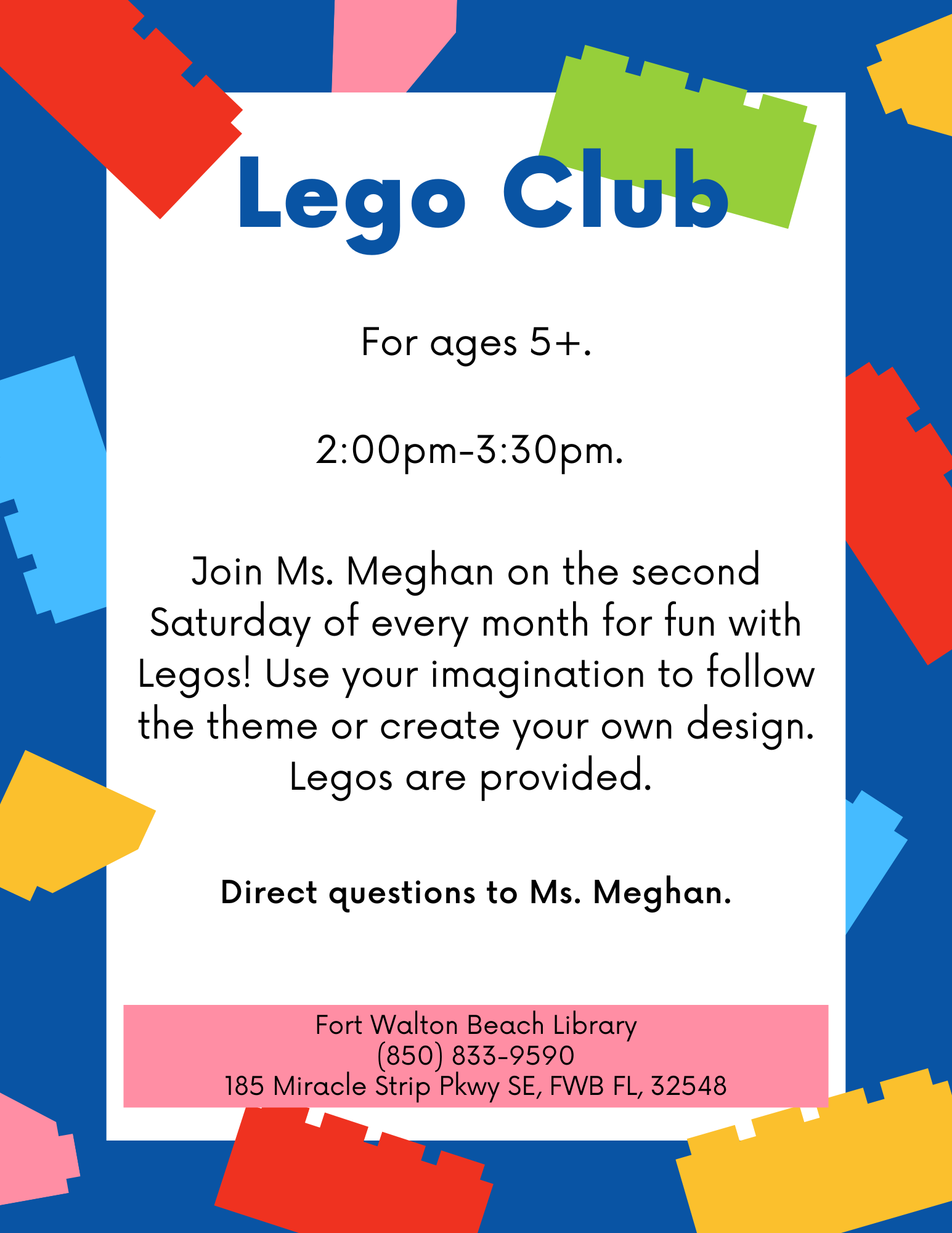 Image is a flyer with multicolored Legos around the border. "Lego Club" is written at the top in blue and all of the event information is written below.
