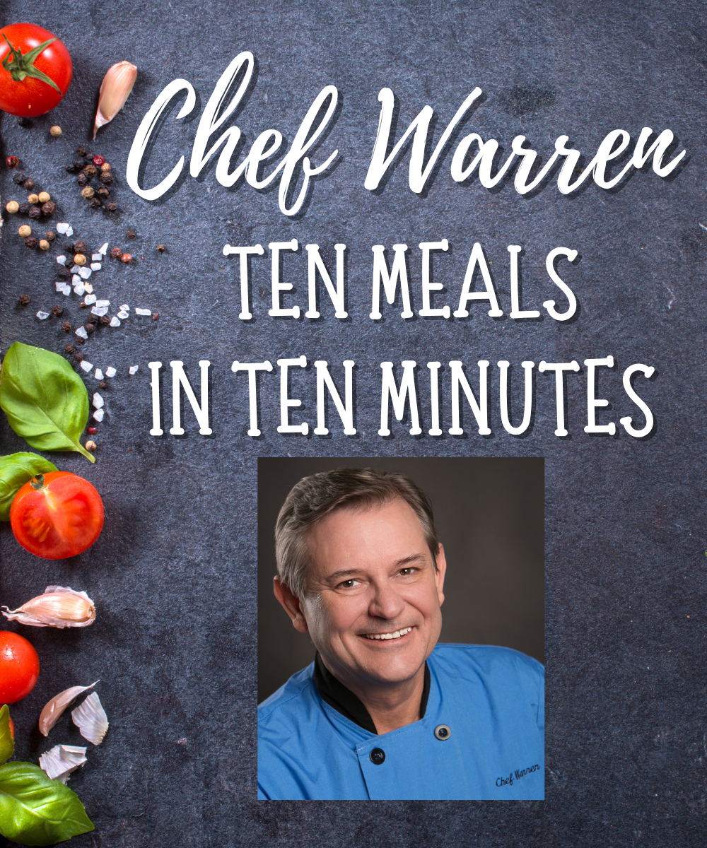 Chef Warren: Ten Meals in Ten Minutes