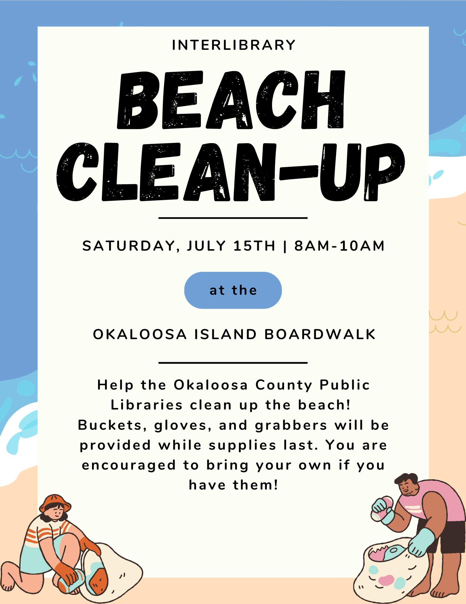 Image is a flyer with a beach background and two cartoon characters in the corners picking up trash. The text contains all the information found in the event.