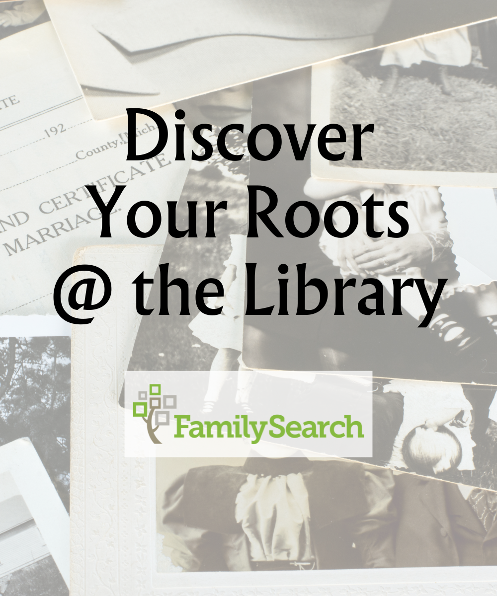Discover Your Roots @ the Library
