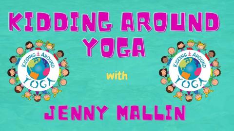 Kidding Around Yoga with Jenny Mallin