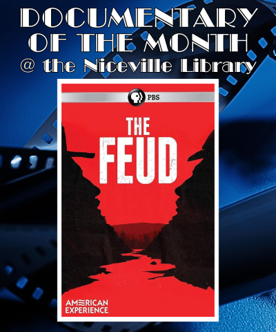 Documentary of the Month @ the Niceville Library "The Feud"