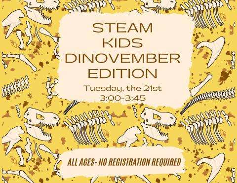 yellow background with white dino skeletons and steam kids dinovember