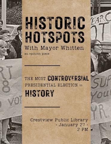 Historic Hotspots with Mayor Whitten: The Most Controversial President Election in History
