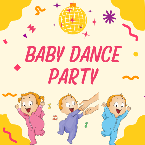 Image has a yellow background with three cartoon babies dancing on it. It also has a disco ball at the top and streamers in the background. It reads "Baby Dance Party."