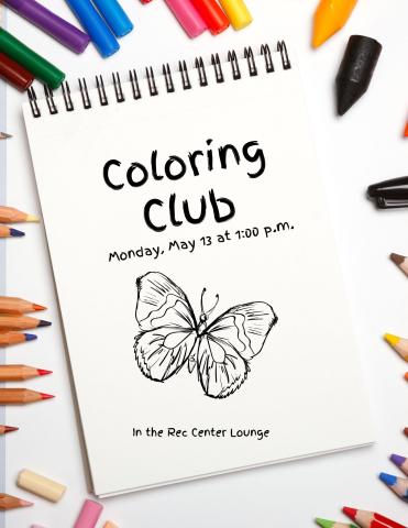 Coloring Club at the Rec Center May 13 at 1:00 p.m.