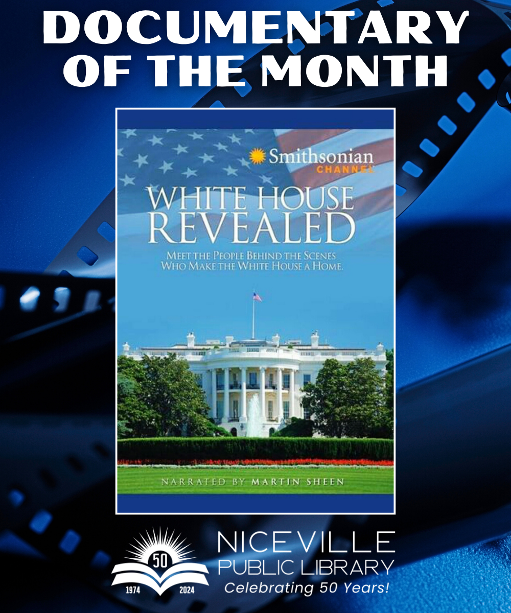 Documentary of the Month: "White House Revealed"